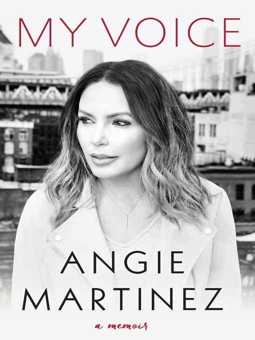 Title details for My Voice by Angie Martinez - Available